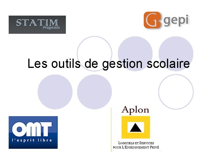 Les outils de gestion scolaire 