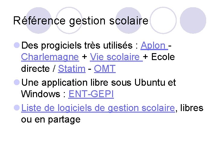 Référence gestion scolaire l Des progiciels très utilisés : Aplon - Charlemagne + Vie