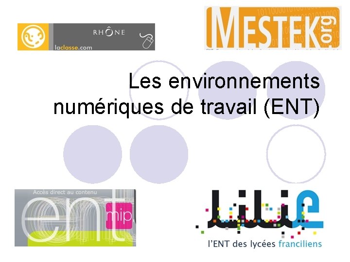 Les environnements numériques de travail (ENT) 