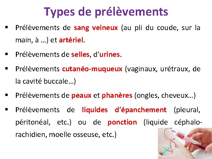 Types de prélèvements § Prélèvements de sang veineux (au pli du coude, sur la