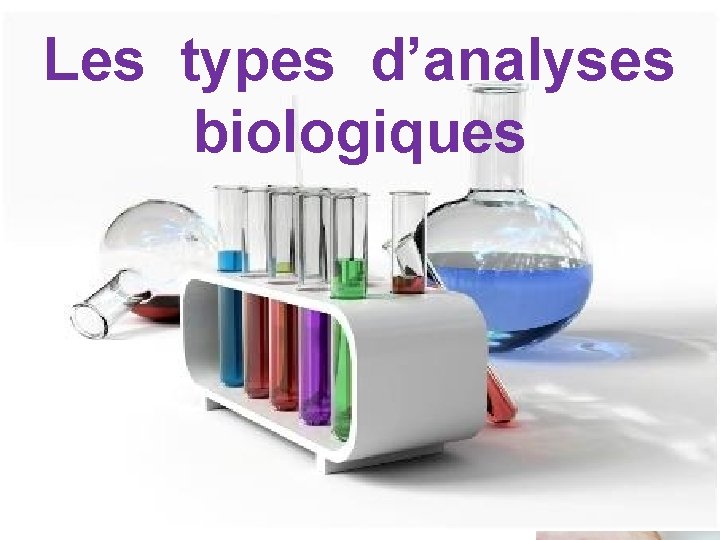 Les types d’analyses biologiques 