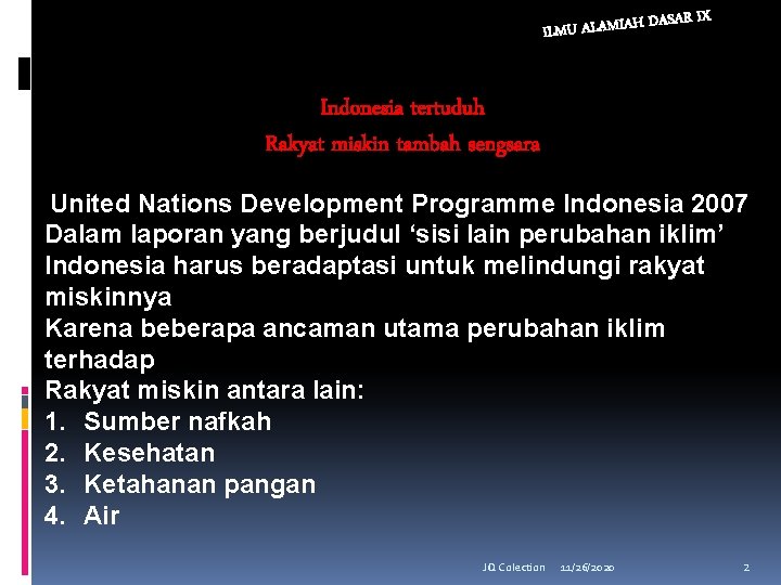 SAR IX DA ILMU ALAMIAH Indonesia tertuduh Rakyat miskin tambah sengsara United Nations Development