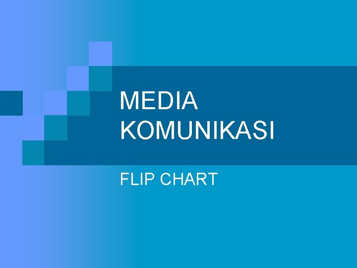 MEDIA KOMUNIKASI FLIP CHART 