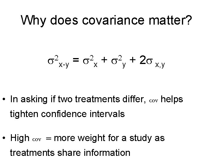 Why does covariance matter? s 2 x-y = s 2 x + s 2