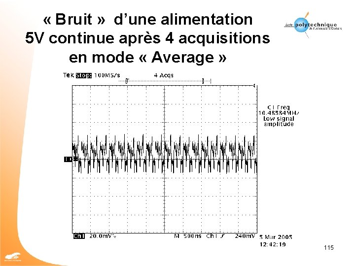  « Bruit » d’une alimentation 5 V continue après 4 acquisitions en mode