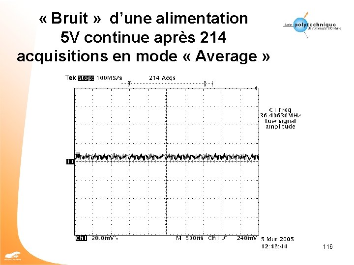  « Bruit » d’une alimentation 5 V continue après 214 acquisitions en mode