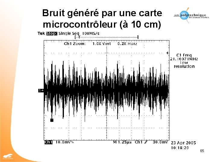 Bruit généré par une carte microcontrôleur (à 10 cm) 65 
