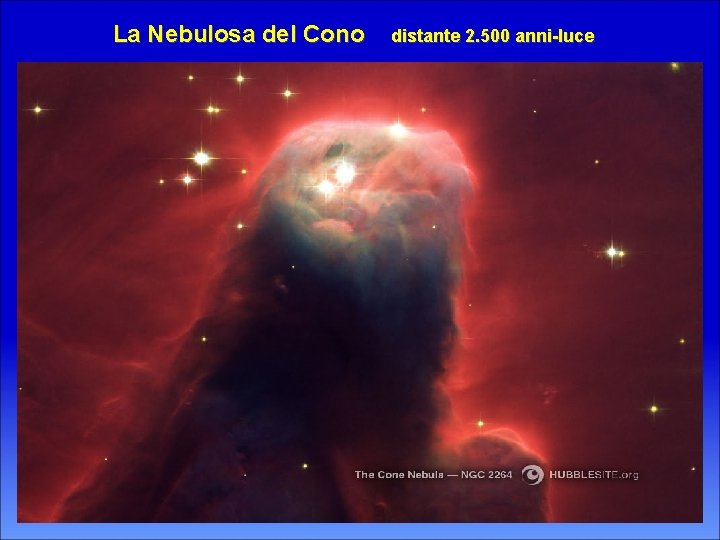 La Nebulosa del Cono distante 2. 500 anni-luce 
