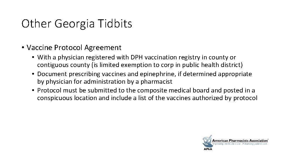 Other Georgia Tidbits • Vaccine Protocol Agreement • With a physician registered with DPH