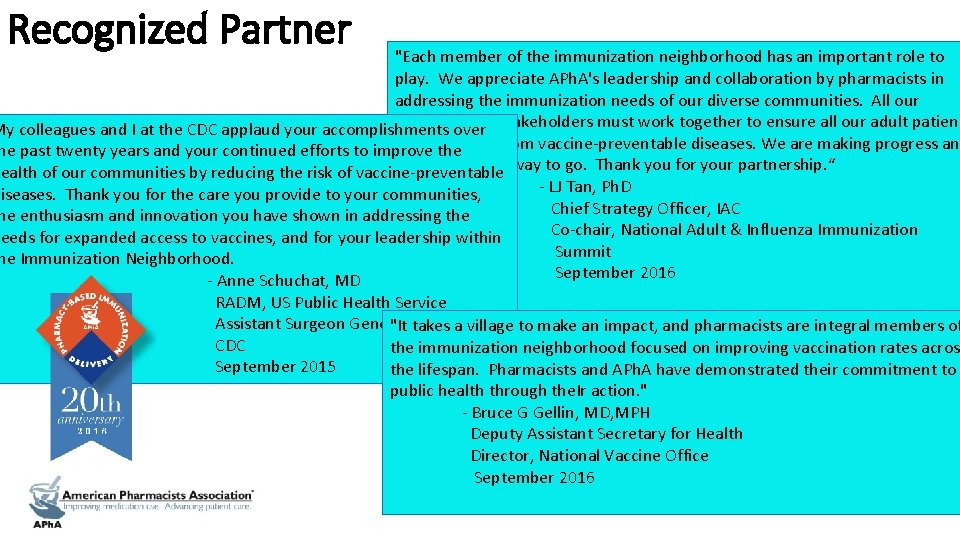 Recognized Partner "Each member of the immunization neighborhood has an important role to play.