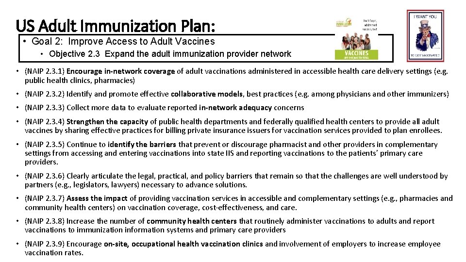 US Adult Immunization Plan: • Goal 2: Improve Access to Adult Vaccines • Objective