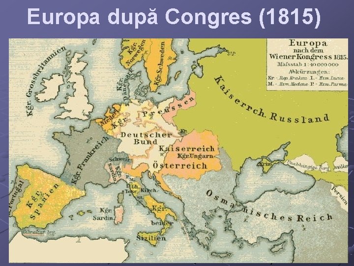 Europa după Congres (1815) Europa după Congres (1815)