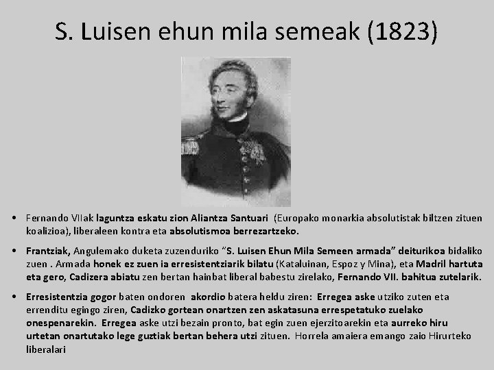 S. Luisen ehun mila semeak (1823) • Fernando VIIak laguntza eskatu zion Aliantza Santuari