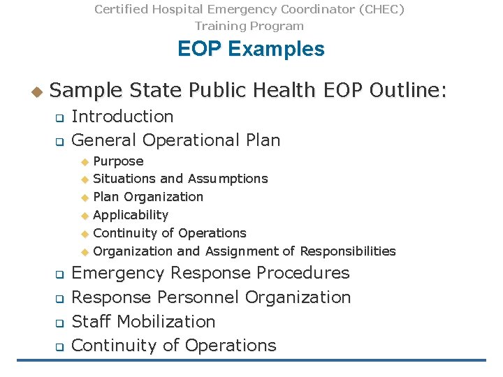 Certified Hospital Emergency Coordinator (CHEC) Training Program EOP Examples u Sample State Public Health