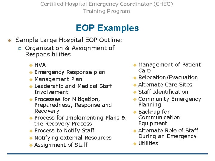 Certified Hospital Emergency Coordinator (CHEC) Training Program EOP Examples u Sample Large Hospital EOP