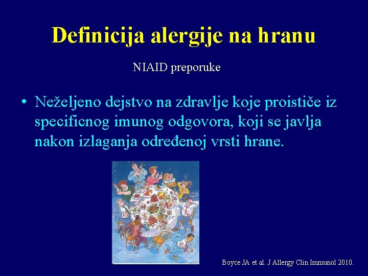 Definicija alergije na hranu NIAID preporuke • Neželjeno dejstvo na zdravlje koje proističe iz