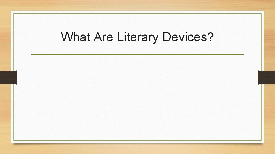 What Are Literary Devices? 