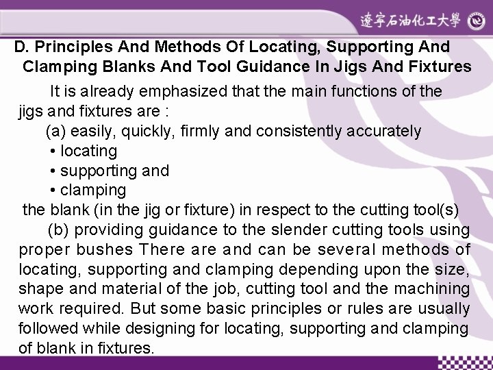 D. Principles And Methods Of Locating, Supporting And Clamping Blanks And Tool Guidance In