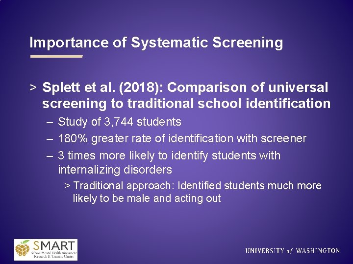 Importance of Systematic Screening > Splett et al. (2018): Comparison of universal screening to