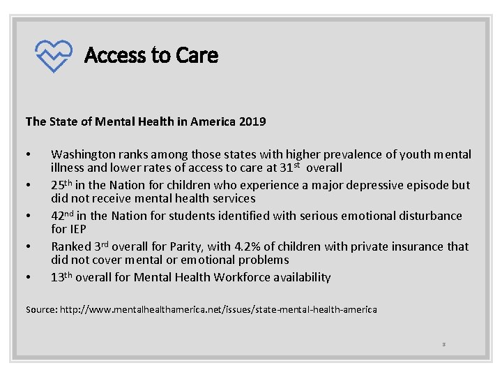 Access to Care The State of Mental Health in America 2019 • • •