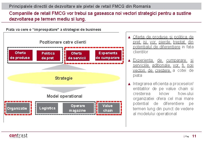 Principalele directii de dezvoltare ale pietei de retail FMCG din Romania Companiile de retail