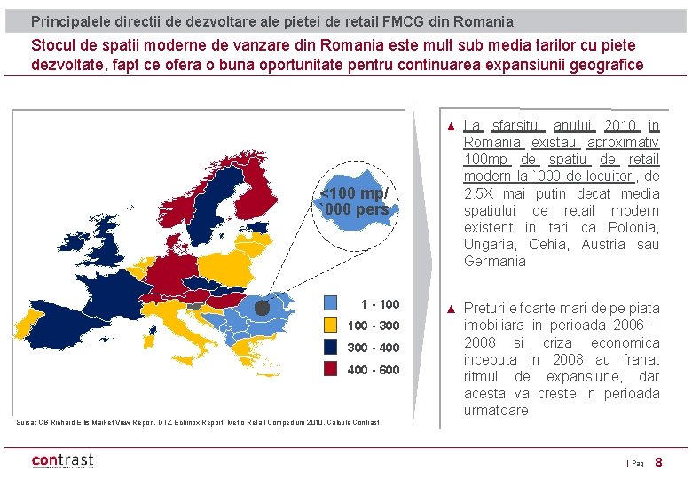Principalele directii de dezvoltare ale pietei de retail FMCG din Romania Stocul de spatii