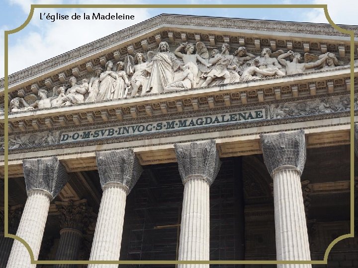 L’église de la Madeleine 