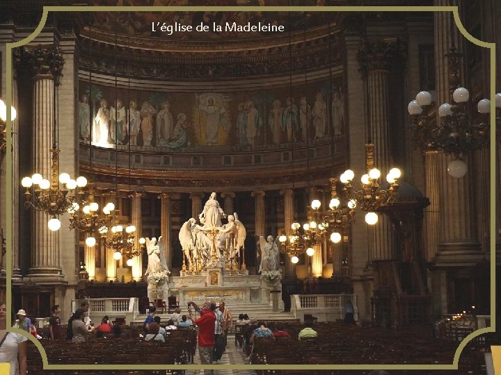 L’église de la Madeleine 
