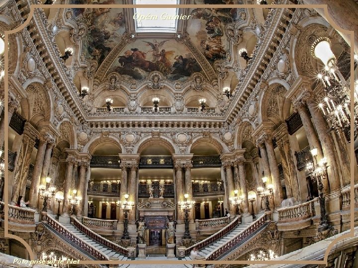 Opéra Garnier Poto prise sur le Net 