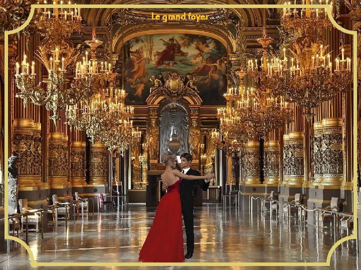 Le grand foyer 