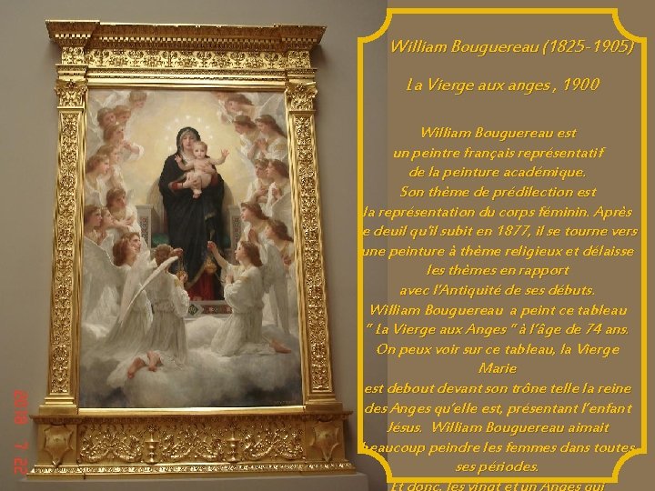 William Bouguereau (1825 -1905) La Vierge aux anges , 1900 William Bouguereau est un