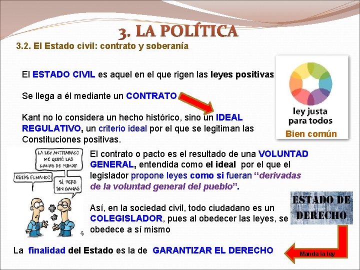 3. LA POLÍTICA 3. 2. El Estado civil: contrato y soberanía El ESTADO CIVIL