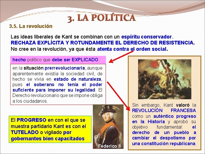 3. LA POLÍTICA 3. 5. La revolución Las ideas liberales de Kant se combinan