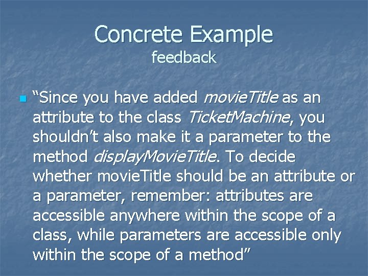 Concrete Example feedback n “Since you have added movie. Title as an attribute to Concrete Example feedback n “Since you have added movie. Title as an attribute to