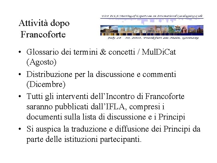 Attività dopo Francoforte • Glossario dei termini & concetti / Mul. Di. Cat (Agosto)