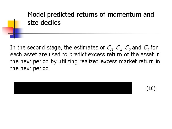 Model predicted returns of momentum and size deciles In the second stage, the estimates