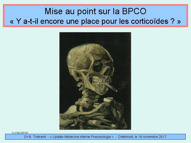  Mise au point sur la BPCO « Y a-t-il encore une place pour