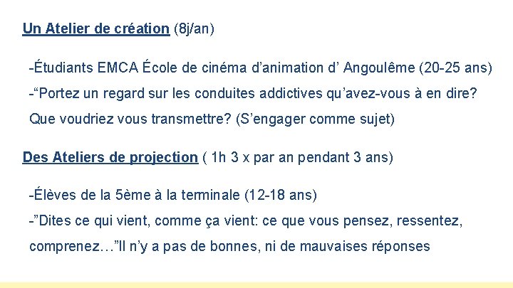Un Atelier de création (8 j/an) -Étudiants EMCA École de cinéma d’animation d’ Angoulême