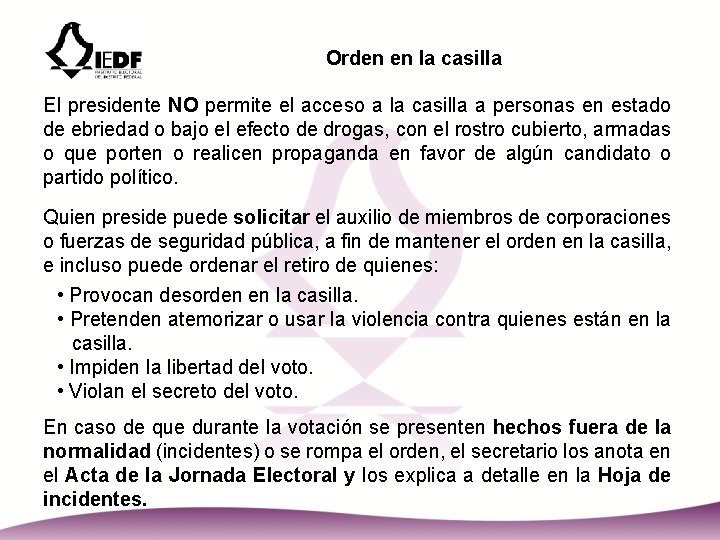 Orden en la casilla El presidente NO permite el acceso a la casilla a