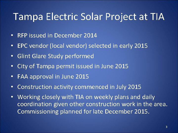 Tampa Electric Solar Project at TIA • RFP issued in December 2014 • EPC