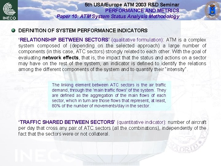 5 th USA/Europe ATM 2003 R&D Seminar PERFORMANCE AND METRICS Paper 10: ATM System