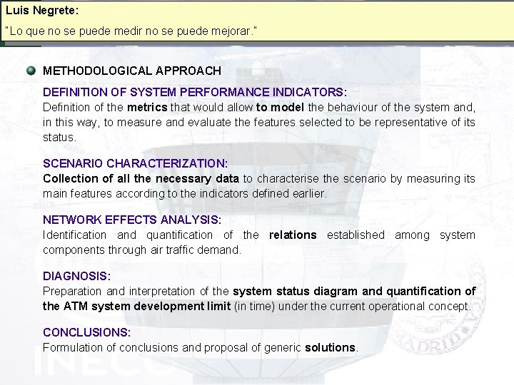 Luis Negrete: 5 th USA/Europe ATM 2003 R&D Seminar PERFORMANCE AND METRICS “Lo que