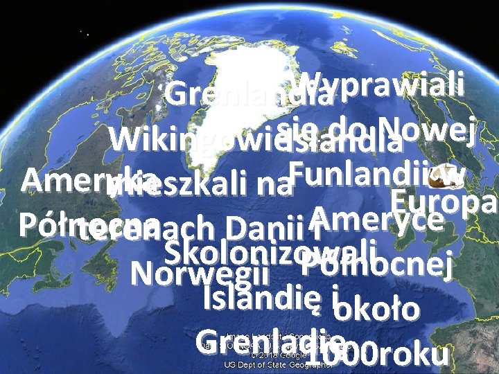 ` Wyprawiali Grenlandia się do Nowej Wikingowie Islandia Funlandii w Ameryka mieszkali na Europa