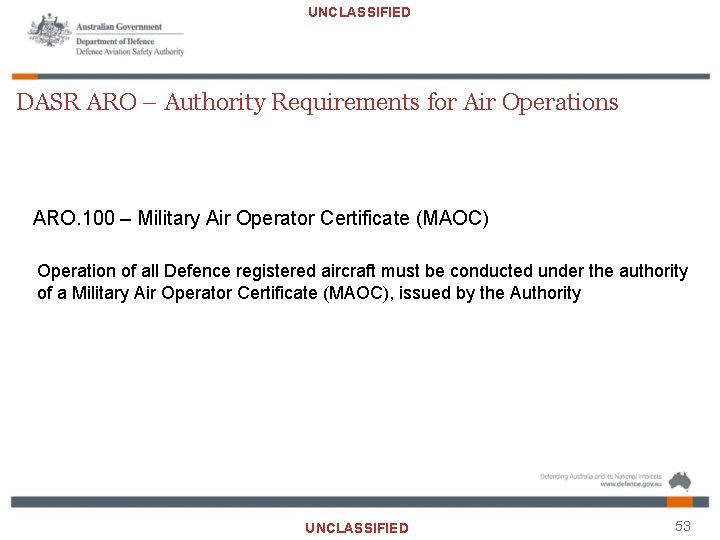 UNCLASSIFIED DASR ARO – Authority Requirements for Air Operations ARO. 100 – Military Air