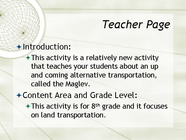 Teacher Page Introduction: This activity is a relatively new activity that teaches your students