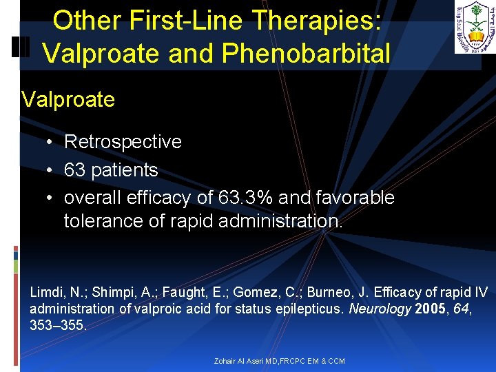 Other First-Line Therapies: Valproate and Phenobarbital Valproate • Retrospective • 63 patients • overall