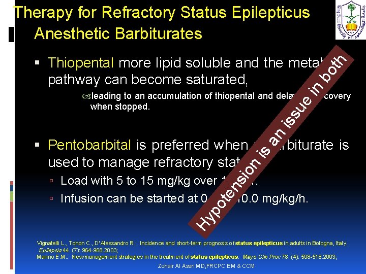 Therapy for Refractory Status Epilepticus Anesthetic Barbiturates su e in bo t h Thiopental