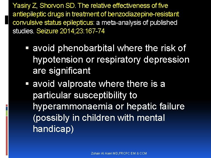 Yasiry Z, Shorvon SD. The relative effectiveness of five antiepileptic drugs in treatment of