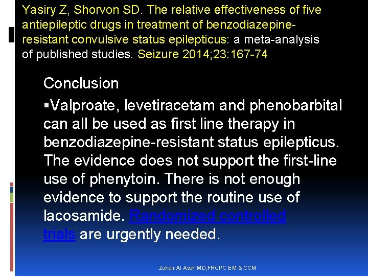 Yasiry Z, Shorvon SD. The relative effectiveness of five antiepileptic drugs in treatment of