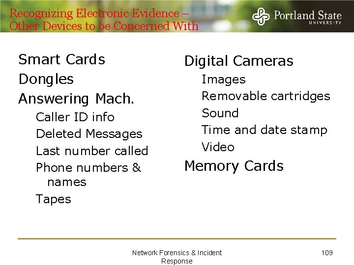 Recognizing Electronic Evidence – Other Devices to be Concerned With Smart Cards Dongles Answering